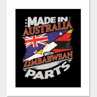 Made In Australia With Zimbabwean Parts - Gift for Zimbabwean From Zimbabwe Posters and Art